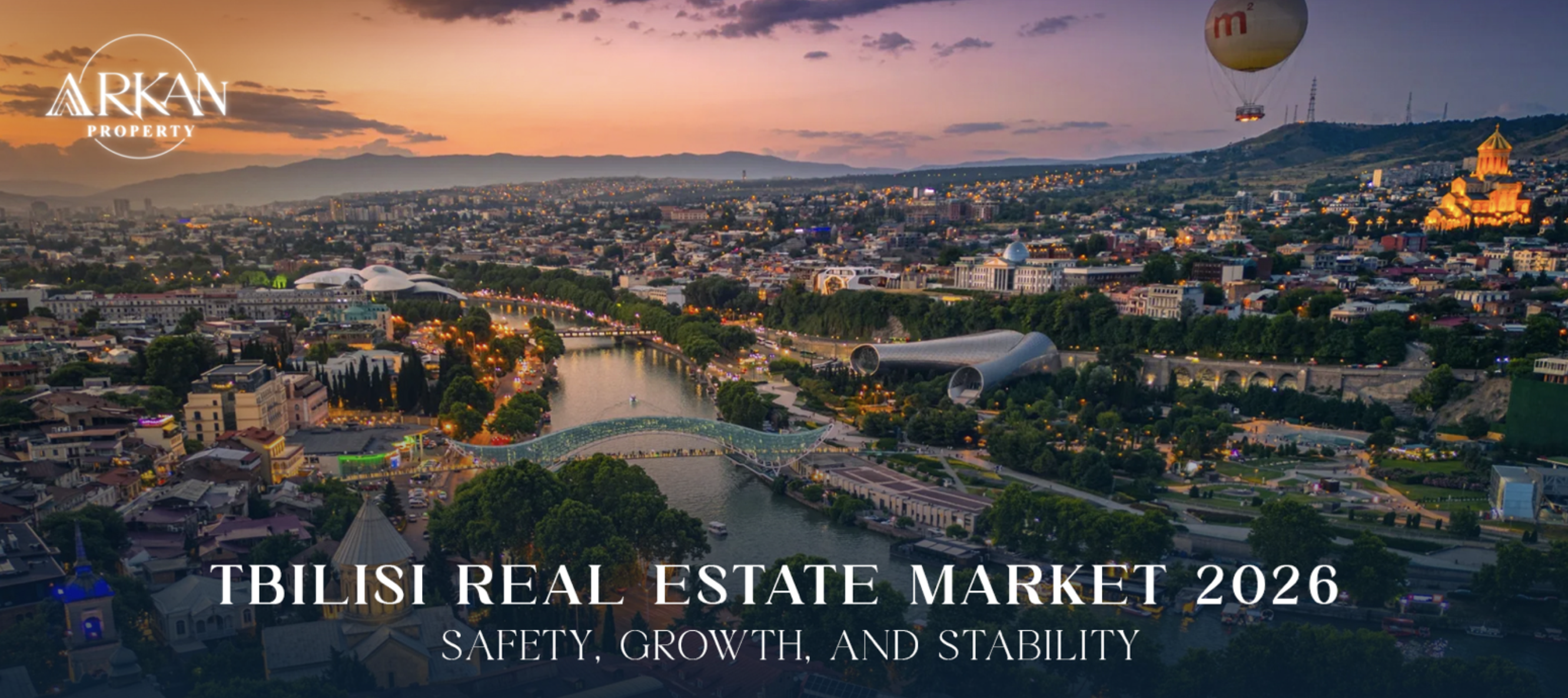 Tbilisi Real Estate Market 2026: Safety, Growth, and Stability
